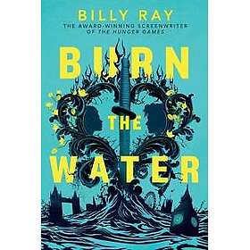 Burn the Water