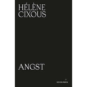 Angst Cixous, Hélène