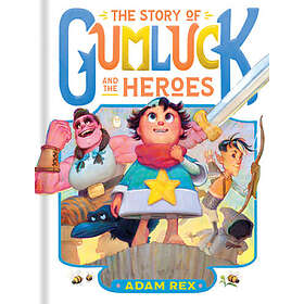 The Story of Gumluck and the Heroes: Book Three