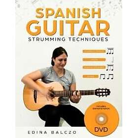 Spanish Guitar Strumming Techniques