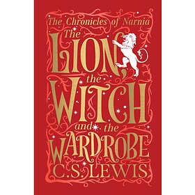 The Chronicles of Narnia: The Lion, the Witch and the Wardrobe (Deluxe Hardbound Edition) (inbunden, eng)