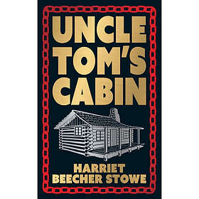 Uncle Tom's Cabin (Deluxe Hardbound Edition) (inbunden, eng)