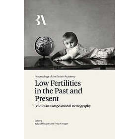 Low Fertilities in the Past and Present