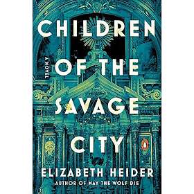 Children of the Savage City
