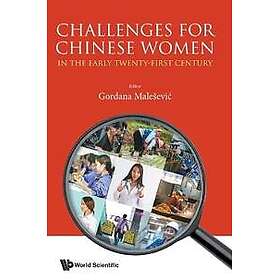 Challenges For Chinese Women In The Early Twenty-first Century