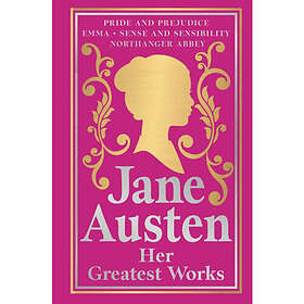 Greatest Works Jane Austen (Deluxe Hardbound Edition) (inbunden, eng)