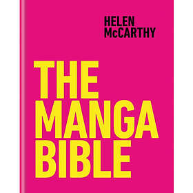 The Manga Bible (inbunden, eng)