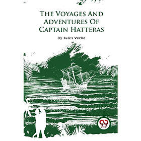 The Voyages and Adventures of Captain Hatteras (häftad, eng)
