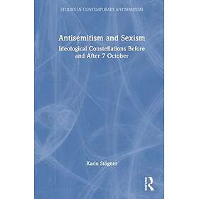 Antisemitism and Sexism Ideological Constellations Before and After 7 October