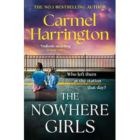 The Nowhere Girls the brandnew unputdownable thriller from the bestselling author of The Stolen Child