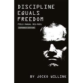 Discipline Equals Freedom Field Manual MK1MOD1