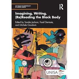 Imagining, Writing, (Re)Reading the Black Body