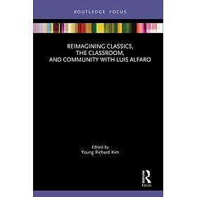 Reimagining Classics, the Classroom, and Community with Luis Alfaro