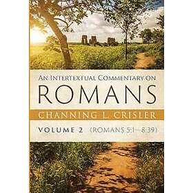 An Intertextual Commentary on Romans, Volume 2