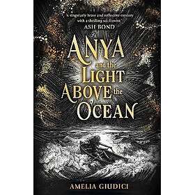 Anya and the Light Above the Ocean