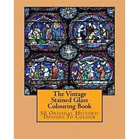 Stacey, L. The Vintage Stained Glass Coloring Book: 50 Original Historic Designs to Colour