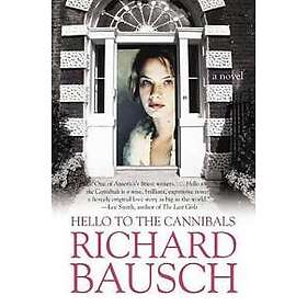 Hello to the Cannibals