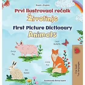 First Picture Dictionary Animals (Serbian English Bilingual Children's Book Latin Alphabet)