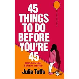 45 Things To Do Before You're 45