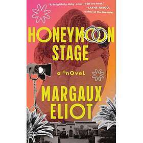 Honeymoon Stage A Novel