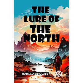 The Lure of the North