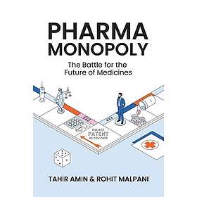 Pharma Monopoly The Battle for the Future of Medicines