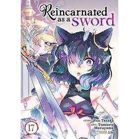 Reincarnated as a Sword (Manga) Vol. 17