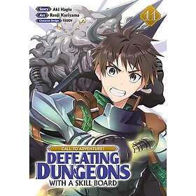CALL TO ADVENTURE! Defeating Dungeons with a Skill Board (Manga) Vol. 11
