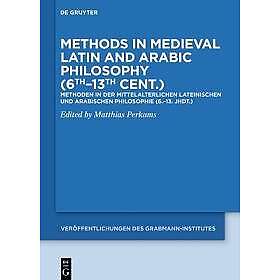 Methods in Medieval Latin and Arabic Philosophy (6th–13th cent.)