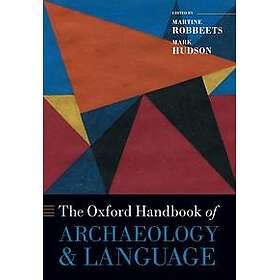 The Oxford Handbook of Archaeology and Language