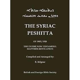 The 1905 Peshitta of the British Bible Society (Aramaic Peshitta; Syriac Peshitta)