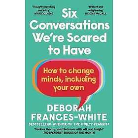 Six Conversations We're Scared to Have