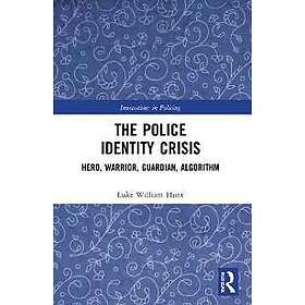 The Police Identity Crisis