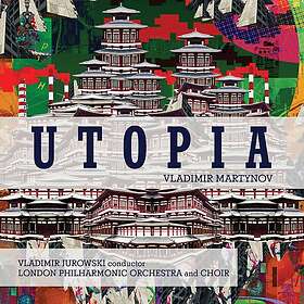 London Philharmonic Orchestra, Vladimir Jurowski Martynov: Utopia CD