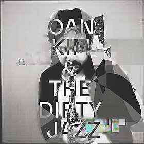 Oan Kim Oain Kim & The Dirty Jazz CD