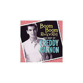 Freddy Cannon Boom Boom Rock 'N' Roll: The Of Freddie Cannon CD