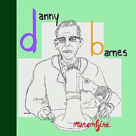 Danny Barnes Man On Fire CD