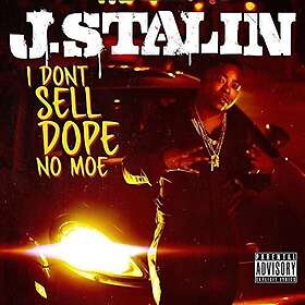 J. Stalin I Don't Sell Dope No Moe CD