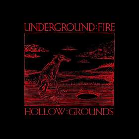 Underground Fire Hollow Grounds CD