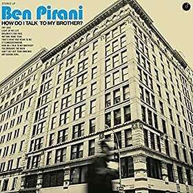 Ben Pirani How Do I Talk To My Brother LP/Vinyl