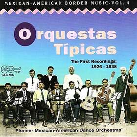 Orquestas Tipicas MexicanAmerican Border 4: Orquestas Tipicas CD
