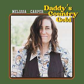 Melissa Carper Daddy's Country Gold LP/Vinyl