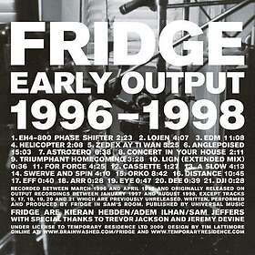 Fridge Early Output 19961998 CD