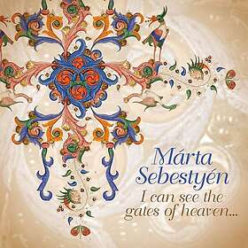 Marta Sebestyen I Can See The Gates Of Heaven CD