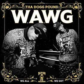 Tha Dogg Pound W.A.W.G. (We All We Got) LP/Vinyl