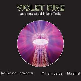 Violet Fire Orchestra Gibson: Violet Fire An Opera About Nikola Tesla CD