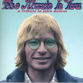 Diverse Artister Music Is You: A Tribute To John Denver CD