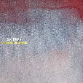 Unstable Ensemble Embers CD