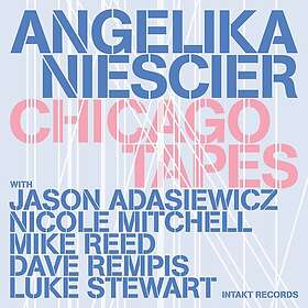 Angelika Niescier Chicago Tapes CD
