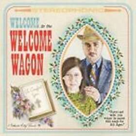 Welcome Wagon Welcome To The Welcome Wagon CD